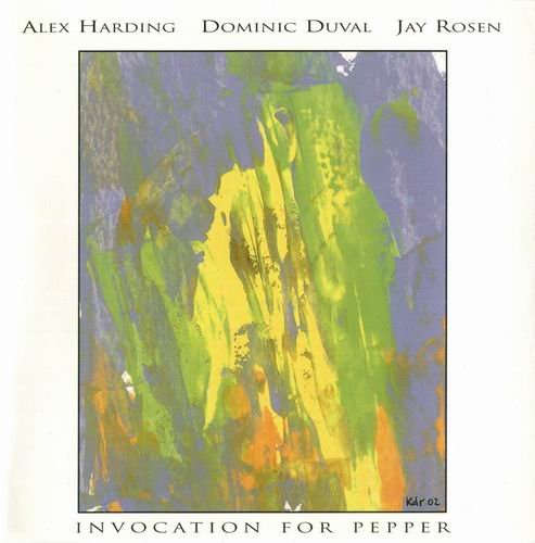 Alex Harding - Invocation For Pepper (2002)