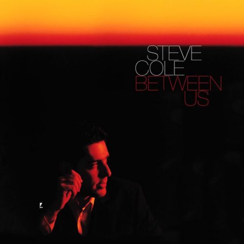 Steve Cole - Between Us (2000)