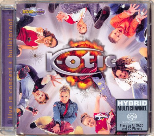 K-Otic ‎- Live In Concert + Bulletproof (2001) [SACD]