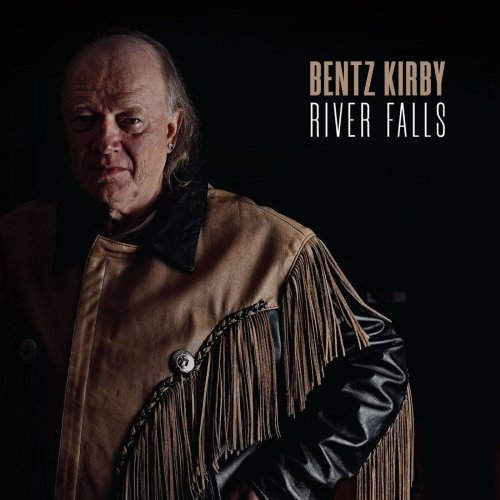 Bentz Kirby - River Falls (2020)
