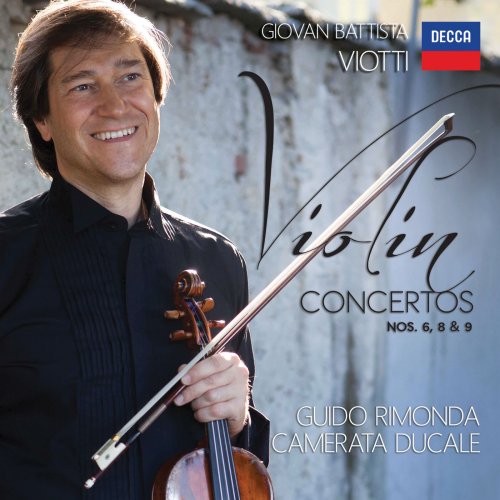 Guido Rimonda & Camerata Ducale - Violin Concertos Nos. 6, 9, 8 (2016)