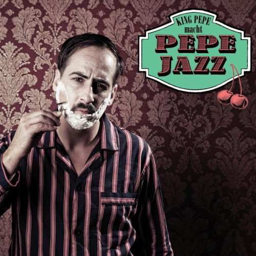 King Pepe - Pepejazz (2013)