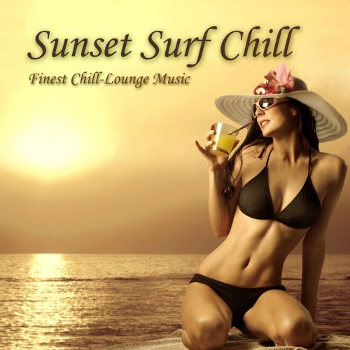 Sunset Surf Chill (Finest Chill-Lounge Music) (2014)
