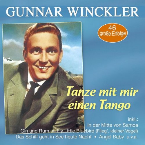 Gunnar Winckler - Tanze mit mir einen Tango - 46 große Erfolge (2020)