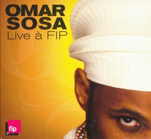 Omar Sosa - Live a FIP (2006) CD Rip