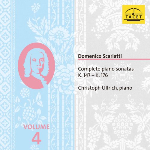 Christoph Ullrich - Scarlatti: Complete Piano Sonatas, Vol. 4 (2020)