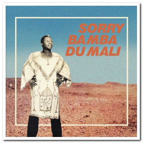 Sorry Bamba - Sorry Bamba Du Mali (1977/2017)