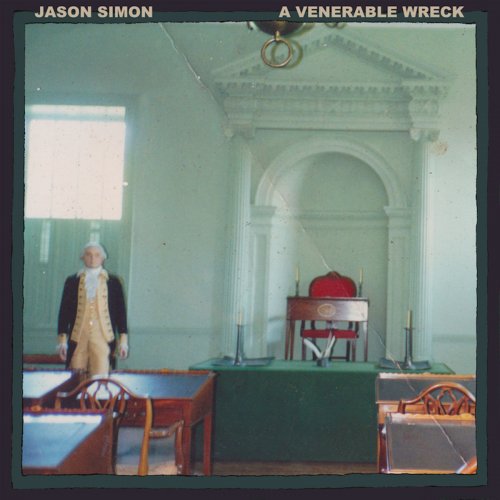 Jason Simon - A Venerable Wreck (2020)