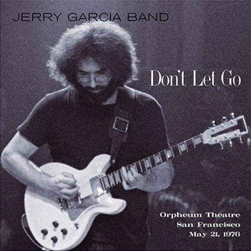Jerry Garcia Band - Orpheum Theatre, San Francisco, CA 1976 May 21 (2001)