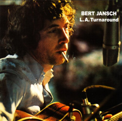 Bert Jansch - L.A. Turnaround (Remastered) (1974/2009) Lossless