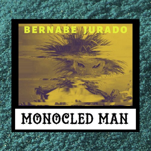 Monocled Man - Bernabe Jurado (2020) [Hi-Res]