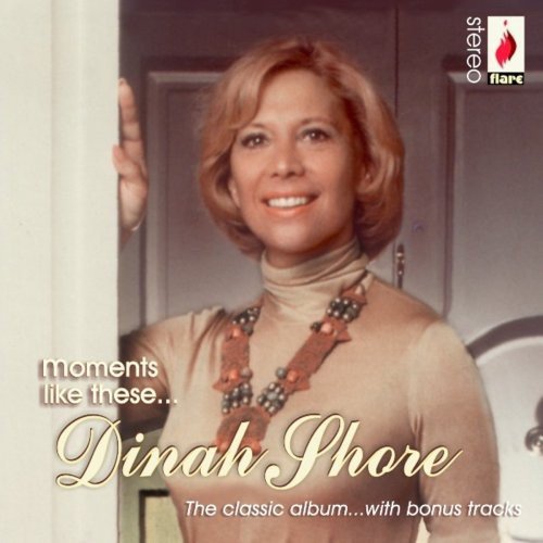 Dinah Shore - Moments Like These (2009) FLAC