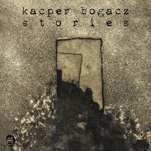 Kacper Bogacz - Stories (2020)