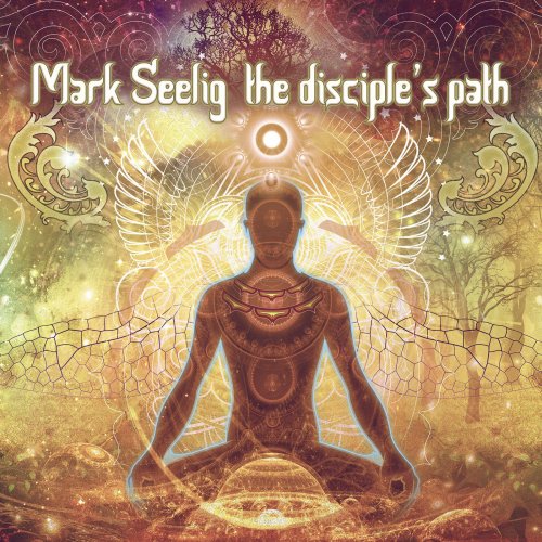 Mark Seelig - The Disciple’s Path (2020) [Hi-Res]