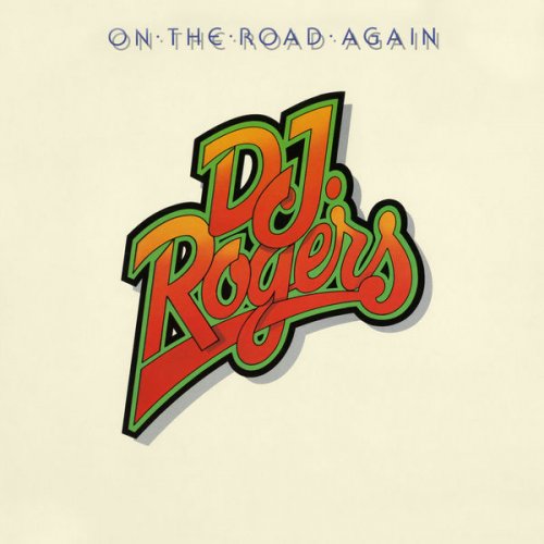 D.J. Rogers - On the Road Again (1976/2016) flac