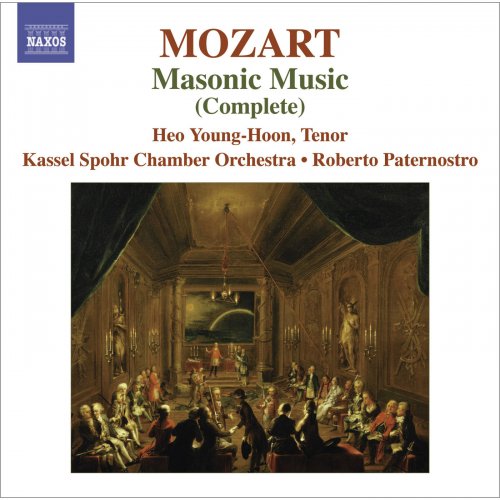 Kassel Spohr Chamber Orchestra, Heo Young-Hoon, Roberto Paternostro - Mozart, W.A.: Masonic Music (Complete) (2009) [Hi-Res]