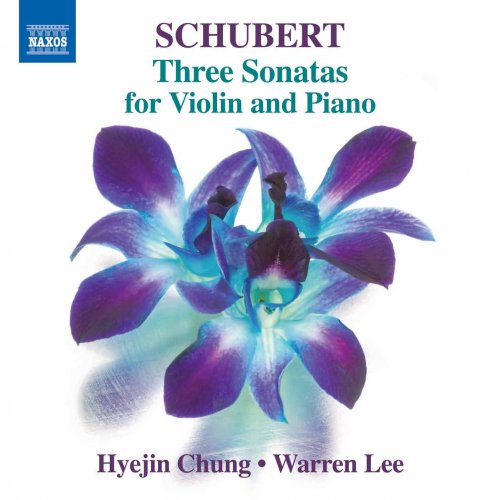 Hyejin Chung, Warren Lee - Schubert: Three Sonatas for Violin and Piano (2016) [Hi-Res]