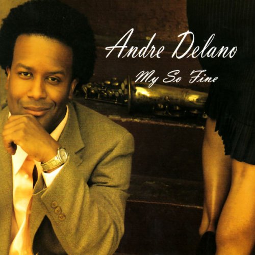 Andre Delano - My So Fine (2008)