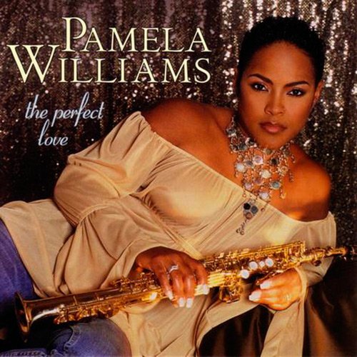 Pamela Williams - The Perfect Love (2003)