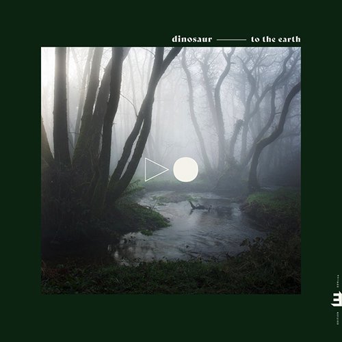 Dinosaur - To The Earth (2020) [CD-Rip]