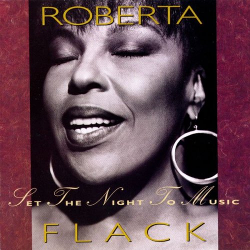 Roberta Flack - Set The Night To Music (1991) flac