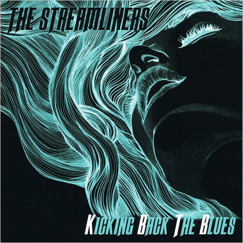 The Streamliners - Kicking Back The Blues (2020)