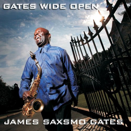 James Saxsmo Gates - Gates Wide Open (2013)