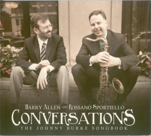 Harry Allen and Rossano Sportiello - Conversations: The Johnny Burke Songbook (2011) FLAC