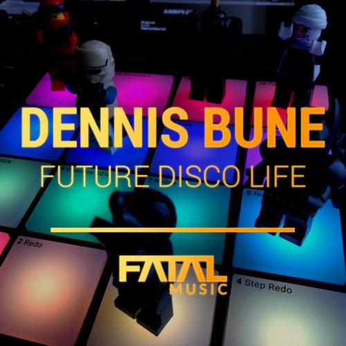 Dennis Bune - Future Disco Life (2020)
