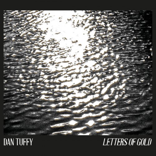 Dan Tuffy - Letters of Gold (2020)