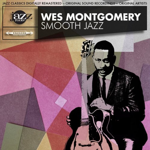 Wes Montgomery - Smooth Jazz (2012)