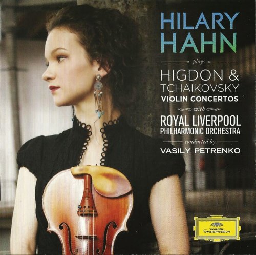 Hilary Hahn - Tchaikovsky, Higdon: Violin Concertos (2010)