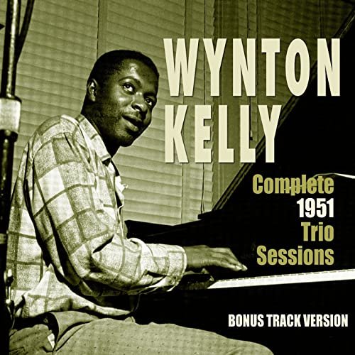 Wynton Kelly - Complete 1951 Trio Sessions (Bonus Track Version) (2016)