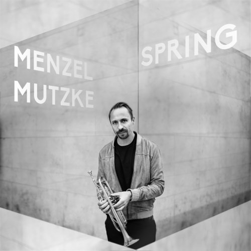 Menzel Mutzke - Spring (2020) [Hi-Res]