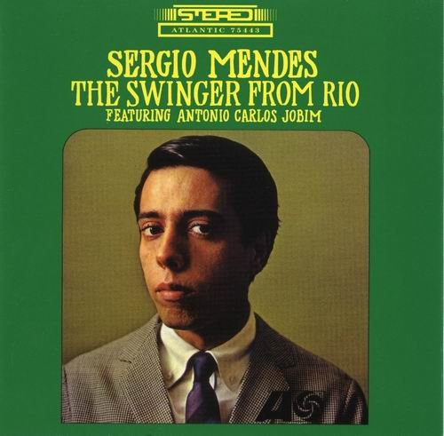 Sergio Mendes - The Swinger from Rio (1965)