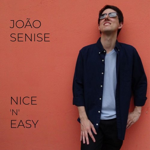 João Senise - Nice 'N' Easy (2020)