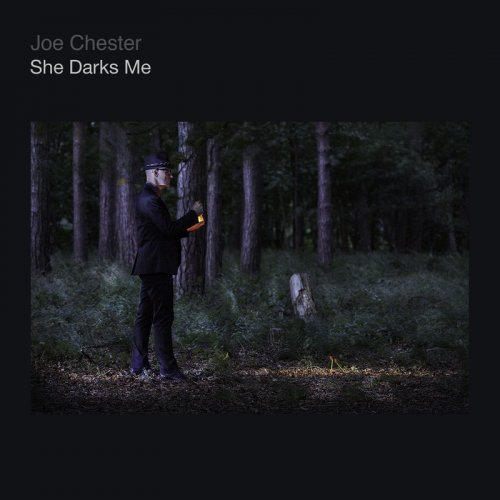 Joe Chester - She Darks Me (2019)