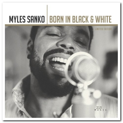 Myles Sanko - Born in Black & White [Limited Edition] (2015)