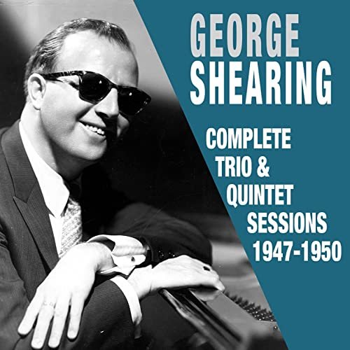 George Shearing - Complete Trio & Quintet Sessions 1947-1950 (2016)