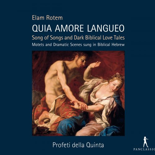 Profeti della Quinta - Rotem: Quia amore langueo (2015)