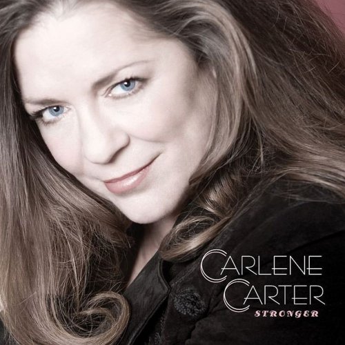 Carlene Carter - Stronger (2008)
