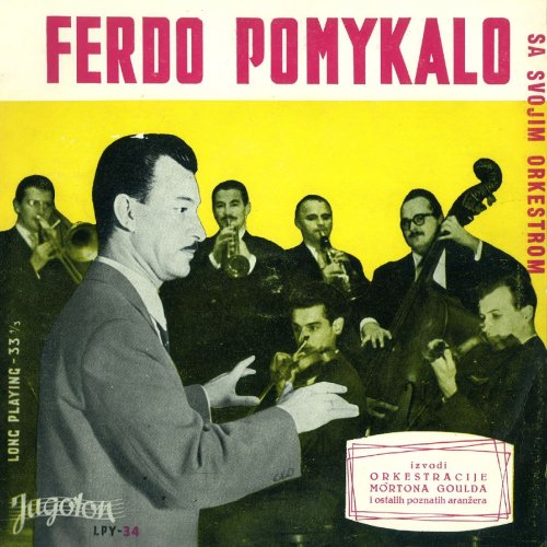 Ferdo Pomykalo - Ferdo Pomykalo Sa Svojim Orkestrom (1963/2020)