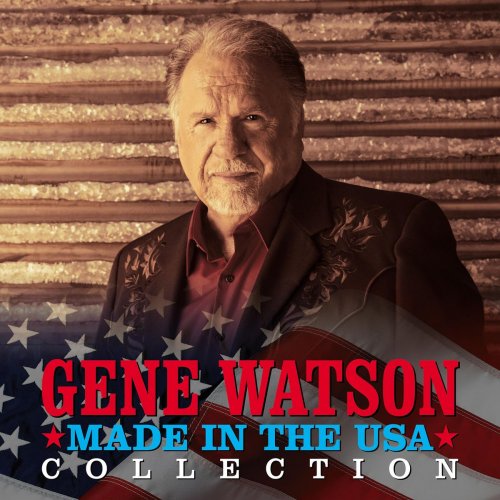 GENE WATSON - Made in the USA Collection (Digitally Enhanced Remastered Recording) (2020)