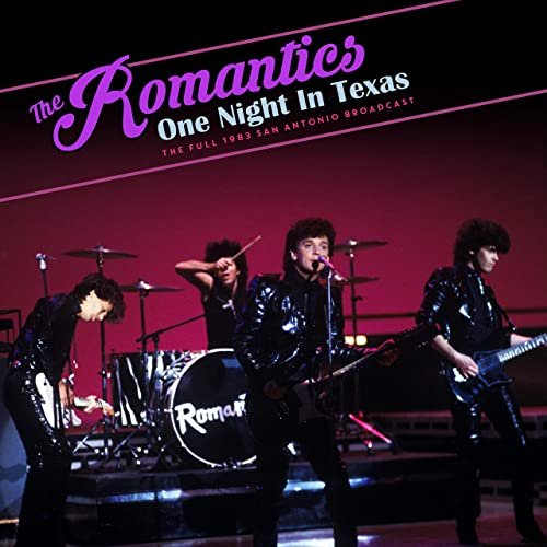 The Romantics - One Night In Texas (Live 1983) (2020)