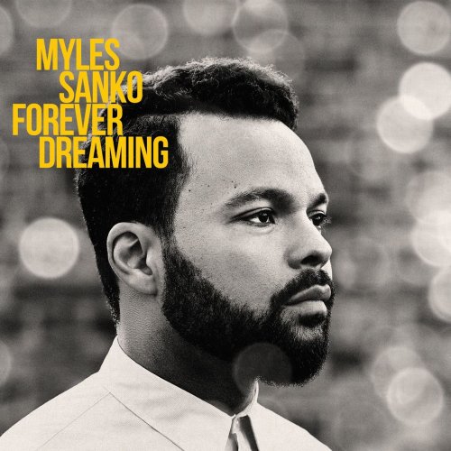 Myles Sanko - Forever Dreaming (2014)