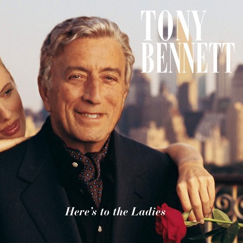 Tony Bennett - Here's To The Ladies (1995)