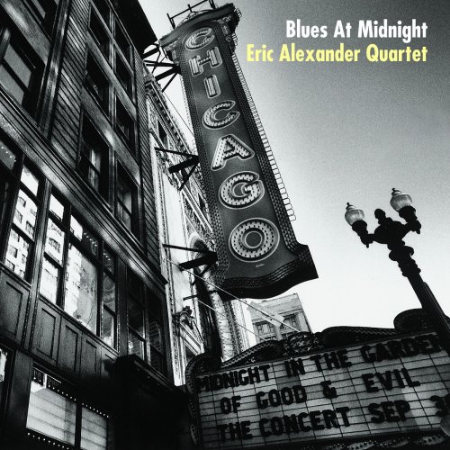 Eric Alexander Quartet - Blues at Midnight (2013)