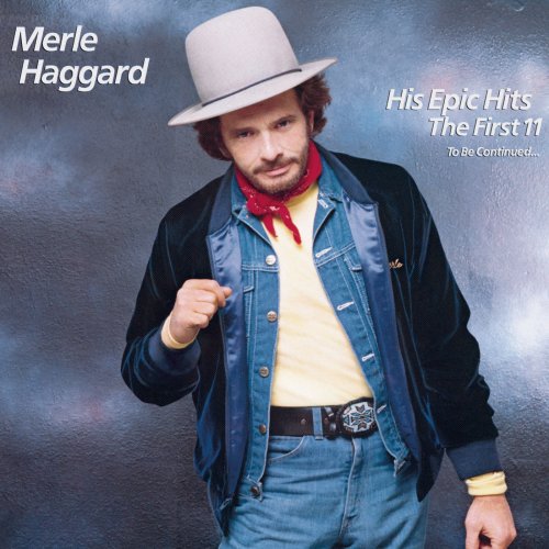 Merle Haggard - His Epic Hits (1985)