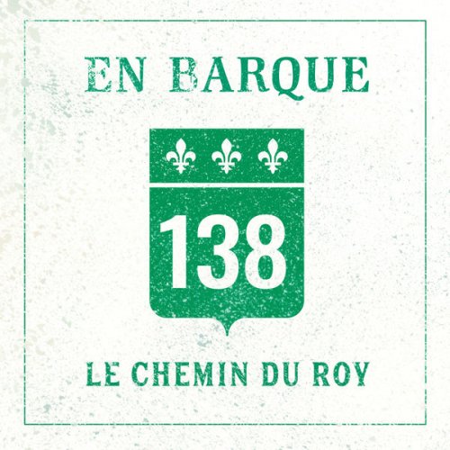 En Barque - Le Chemin du Roy (2020)