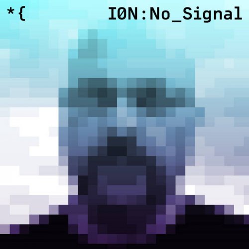 Ion - No Signal (2020)